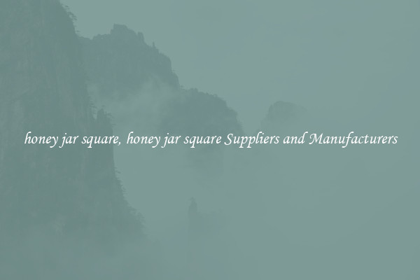 honey jar square, honey jar square Suppliers and Manufacturers