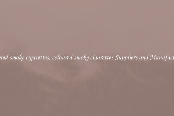 coloured smoke cigarettes, coloured smoke cigarettes Suppliers and Manufacturers