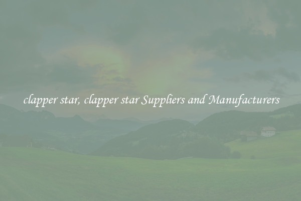 clapper star, clapper star Suppliers and Manufacturers