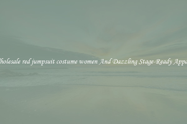 Wholesale red jumpsuit costume women And Dazzling Stage-Ready Apparel