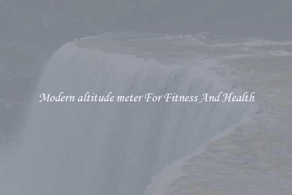 Modern altitude meter For Fitness And Health